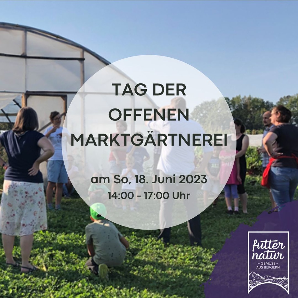 Tag der offenen Marktgärtnerei - bei SoLaWi futter:natur